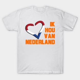 i love Nedherlands / ik hou van Nederland themed graphic design T-Shirt